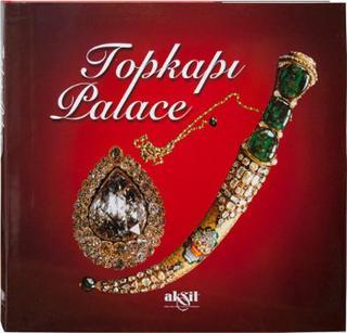 The Topkapi Palace - İlhan Akşit - Akşit Yayıncılık