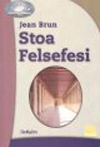 Stoa Felsefesi - Jean Brun - İletişim Yayınları
