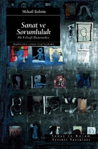 Sanat ve Sorumluluk - Mihail M. Bahtin - Ayrıntı Yayınları