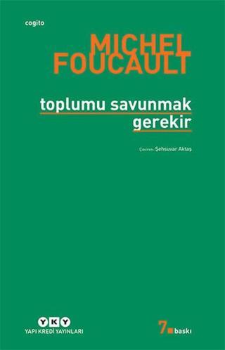 Toplumu Savunmak Gerek - Michel Foucault - Yapı Kredi Yayınları