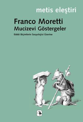 Mucizevi Göstergeler - Franco Moretti - Metis Yayınları