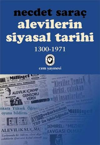 Alevilerin Siyasal Tarihi 1300-1971 - Necdet Saraç - Cem Yayınevi