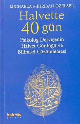 Halvette 40 Gün - Michaela M Özensel - Kaknüs Yayınları