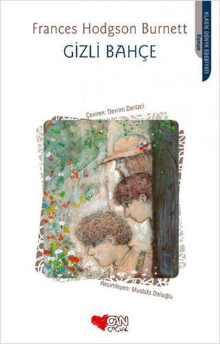 Gizli Bahçe - Frances Hodgson Burnett - Can Çocuk Yayınları