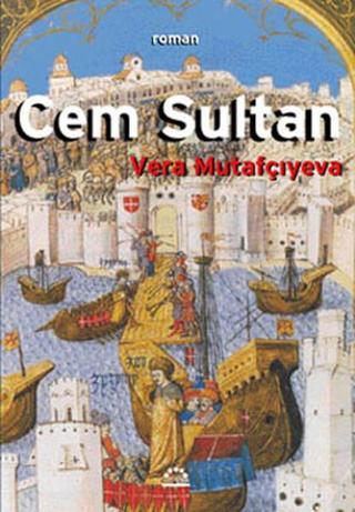 Cem Sultan - Vedat Mutafçıyeva - Örgün Yayınları