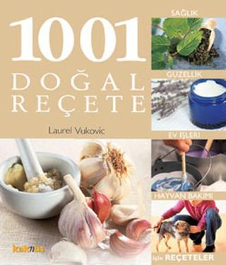 1001 Doğal Reçete - Laurel Vukovic - Kaknüs Yayınları