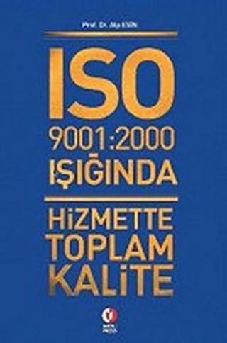 ISO 9001:2000 Işığında Hizmette Toplam Kalite - Alp Esin - Odtü