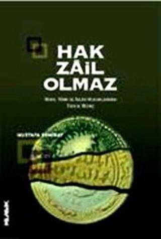 Hak Zail Olmaz - Mustafa Demiray - Klasik Yayınları
