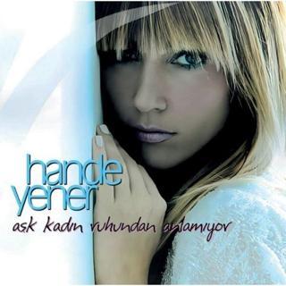 Hande Yener Aşk Kadın Ruhundan Anlamıyor Plak - Hande Yener