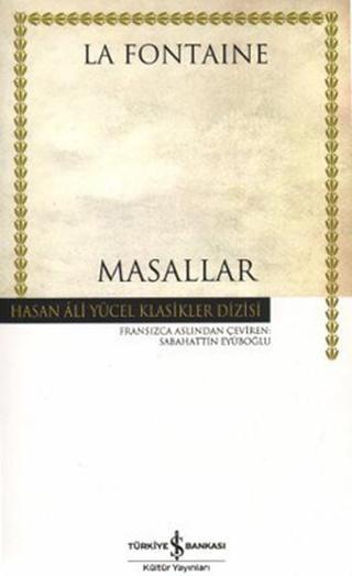 Masallar - Hasan Ali Yücel Klasikleri - Jean de la Fontaine - İş Bankası Kültür Yayınları