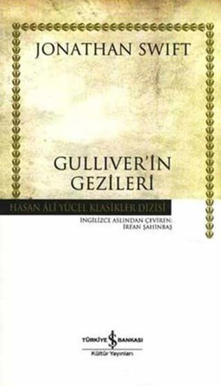 Güliver'in Gezileri - Hasan Ali Yücel Klasikleri - Jonathan Swift - İş Bankası Kültür Yayınları
