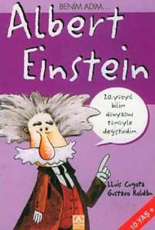 Benim Adım Albert Einstein - Lluis Cugota - Altın Kitaplar