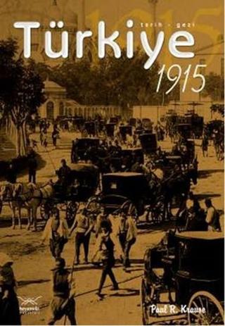 Türkiye 1915 - Paul R. Krause - Heyamola Yayınları