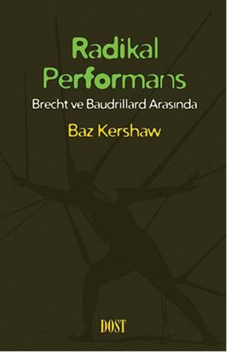 Radikal Performans - Baz Kershaw - Dost Kitabevi