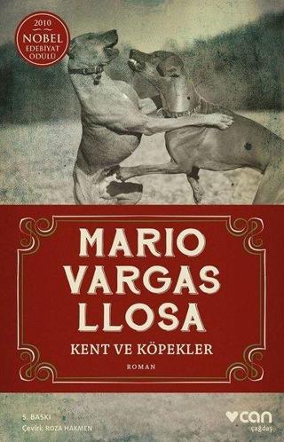 Kent ve Köpekler - Mario Vargas Llosa - Can Yayınları