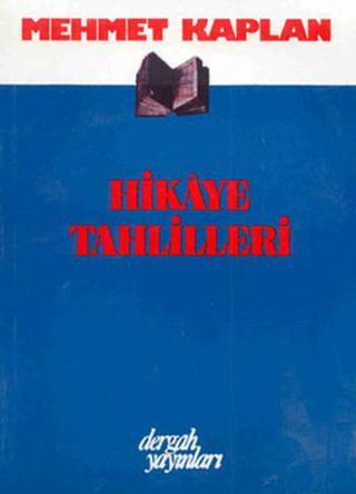Hikaye Tahlilleri - Mehmet Kaplan - Dergah Yayınları