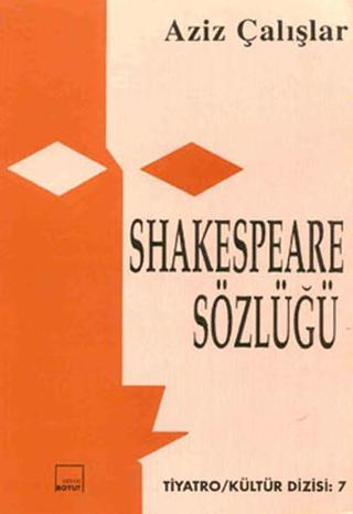 Shakespeare Sözlüğü - Aziz Çalışlar - Mitos Boyut Yayınları