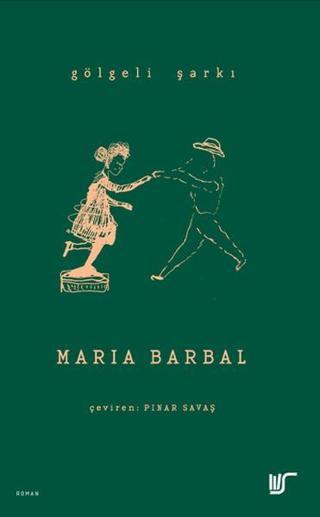 Gölgeli Şarkı Maria Barbal Soyka Yayınevi