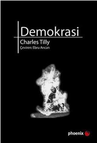 Demokrasi - Charles Tilly - Phoenix