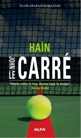 Hain - John Le Carre - Alfa Yayıncılık