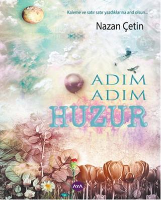 Adım Adım Huzur - Nazan Çetin - AYA