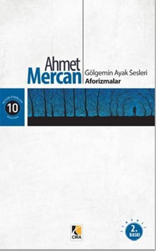 Gölgemin Ayak Sesleri - Ahmet Mercan - Çıra Yayınları