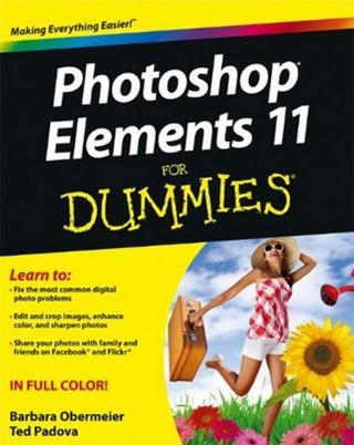 Photoshop Elements 11 For Dummies (For Dummies (Computers)) Barbara Obermeier John Wiley and Sons