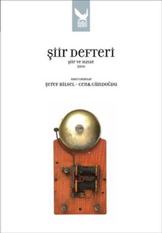 Şiir Defteri - Şiir ve Hayat 2010 - Şeref Bilsel - İkaros Yayınları