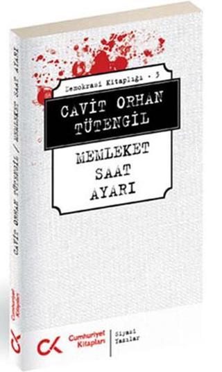 Memleket Saat Ayarı - Cavit Orhan Tütengil - Cumhuriyet Kitapları