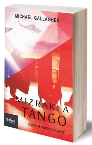 Mızrakla Tango - Michael James Gallagher - Matbuat Yayın Grubu