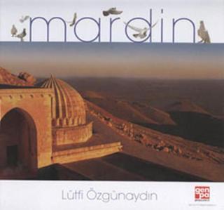 Mardin - Lütfi Özgünaydın - İlke Basın Yayın