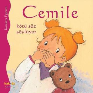 Cemile - Kötü Söz Söylüyor - Aline de Petingy - Kaknüs Yayınları