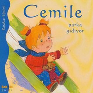 Cemile - Parka Gidiyor - Aline de Petingy - Kaknüs Yayınları