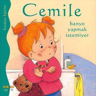 Cemile - Banyo Yapmak İstemiyor - Aline de Petingy - Kaknüs Yayınları