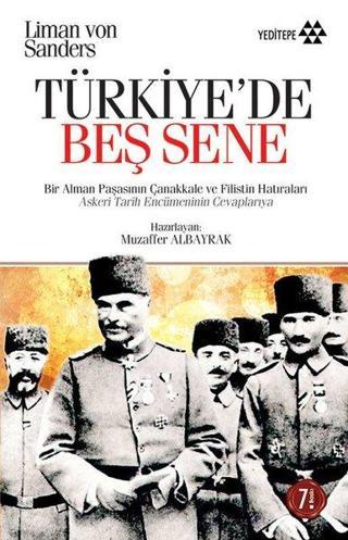 Türkiye'de Beş Sene - Liman Von Sanders - Yeditepe Yayınevi