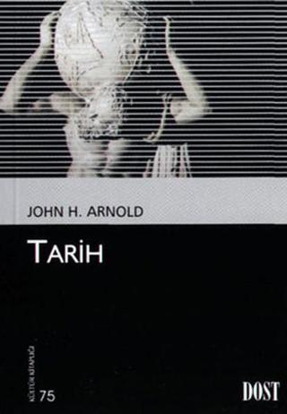 Tarih - John H. Arnold - Dost Kitabevi