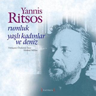 Rumluk Yaşlı Kadınlar ve Deniz - Yannis Ritsos - Kırmızı Yayınları