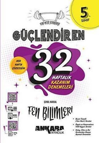 5. Sınıf Fen Bilimleri Güçlendiren 32 Haftalık Kazanım Denemeleri - Şenol Nardal - Ankara Yayıncılık