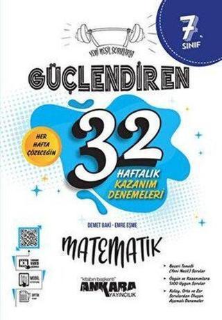 7. Sınıf Matematik Güçlendiren 32 Haftalık Kazanım Denemeleri - Demet Baki - Ankara Yayıncılık