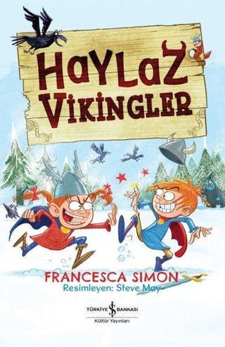 Haylaz Vikingler Francesca Simon İş Bankası Kültür Yayınları