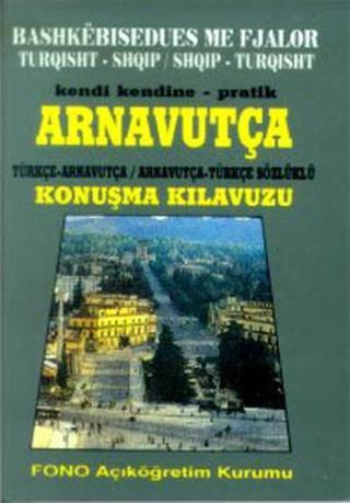 Arnavutça Pratik Konuşma Kılavuzu - Prof. Dr. Rian Dişçi - Fono Yayınları