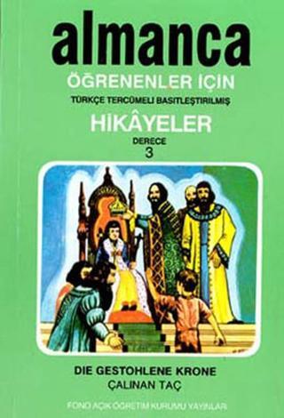Çalınan Taç - Alman/Türkçe Hikaye- Derece 3-B - Zafer Ulusoy - Fono Yayınları