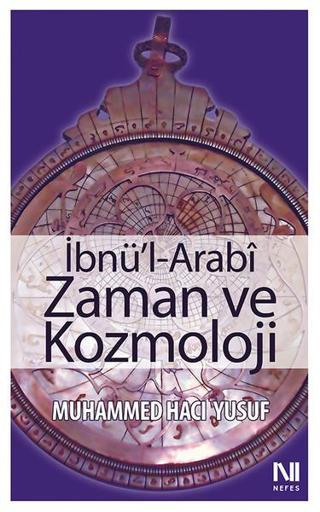 İbnü'l-Arabi Zaman ve Kozmoloji - Hacı Yusuf - Nefes Yayıncılık
