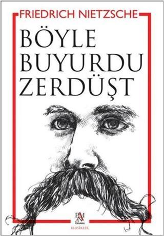 Böyle Buyurdu Zerdüşt - Friedrich Nietzsche - Panama Yayıncılık