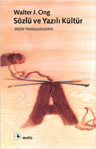 Sözlü ve Yazılı Kültür - Metis Yayınları