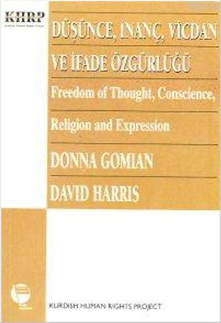Düşünce İnanç Vicdan ve İfade Özgürlüğü - Donna Gomian - Belge Yayınları