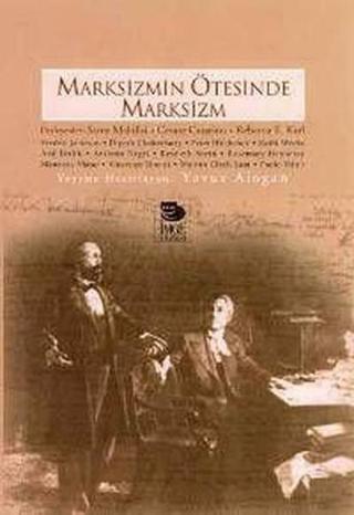 Marksizmin Ötesinde Marksizm - Yavuz Alogan - İmge Kitabevi