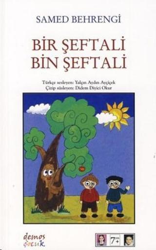 Bir Şeftali Bin Şeftali - Samed Behrengi - Demos Yayınları