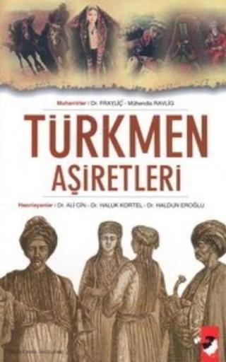 Türkmen Aşiretleri - Frayliç  - IQ Kültür Sanat Yayıncılık