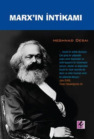 Marx'ın İntikamı - Meghnad Desai - Efil Yayınevi Yayınları